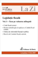 Legislatie fiscala, vol. I - Taxa pe valoarea adaugata (actualizat la 15.06.2005)
