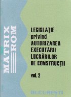 Legislatie privind autorizarea lucrarilor constructii