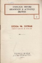 Legislatie privind Organizatii si Activitati Obstesti - Legea Nr. 59/1968