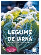 Legume de iarnă : recoltă proaspătă în anotimpul rece