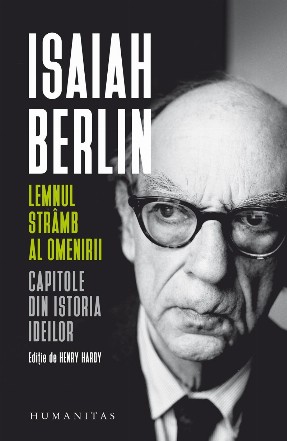 Lemnul strâmb al omenirii.Capitole din istoria ideilor