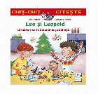 Leo şi Leopold sărbătoresc Crăciunul la grădiniţă