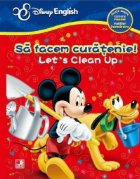 Let s clean up! - Sa facem curatenie!