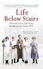 Life Below Stairs: The Real