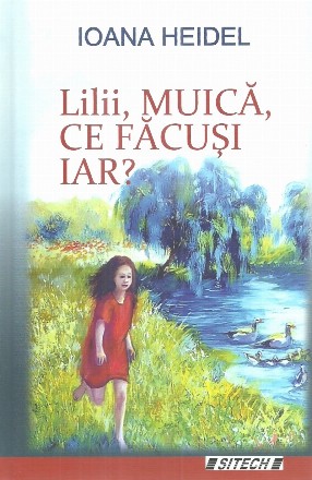 Lilii, muica, ce facusi iar?