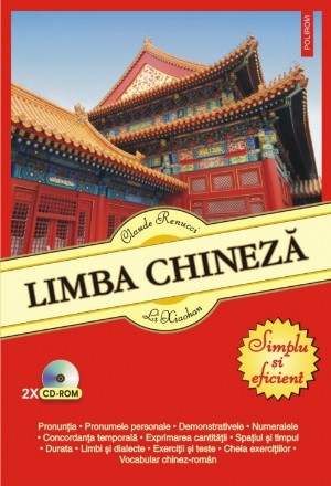 Limba chineză. Simplu și eficient (ediția 2018)