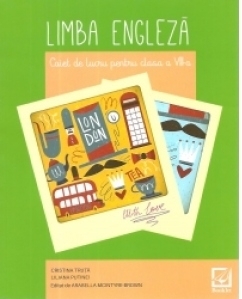 Limba engleza. Caiet de lucru pentru clasa a VIII-a