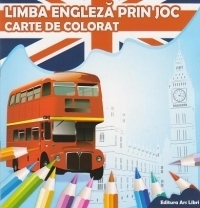 Limba engleza prin joc. Carte de colorat