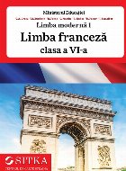 Limba franceză : limba modernă 1,clasa a VI-a