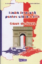 Limba franceză pentru clasa a IV-a : caiet de lucru
