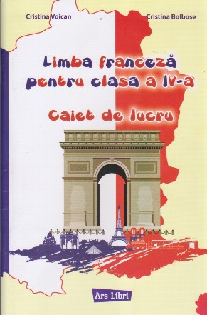 Limba franceză pentru clasa a IV-a : caiet de lucru