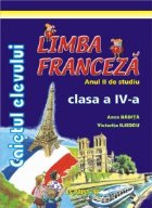 Limba Franceza. Caietul elevului clasa a IV-a