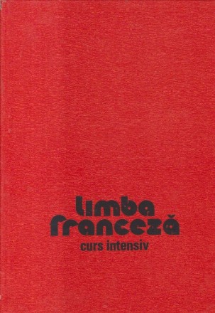 Limba Franceza - Curs Intensiv (Gulea, Blottier)