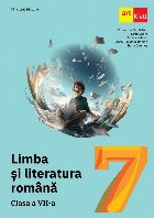 Limba şi literatura română : clasa a VII-a