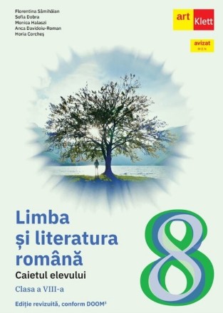 Limba şi literatura română : caietul elevului,clasa a VIII-a