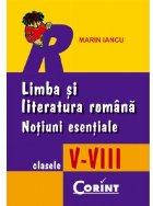  LIMBA SI LIT. ROMANA. NOTIUNI ESENTIALE V-VIII