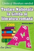Limba si literatura romana. Testare Nationala la Limba si literatura romana