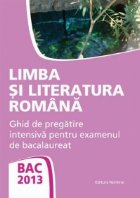 Limba literatura romana Ghid pregatire
