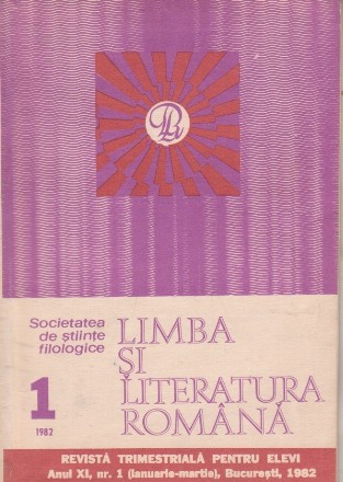 Limba si literatura romana, Nr. 1/1982 - Revista trimestriala pentru elevi