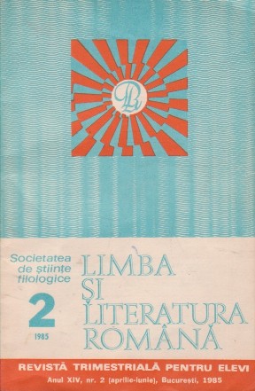 Limba si literatura romana, Nr. 2/1985 - Revista trimestriala pentru elevi