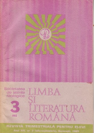 Limba si literatura romana, Nr. 3/1985 - Revista trimestriala pentru elevi