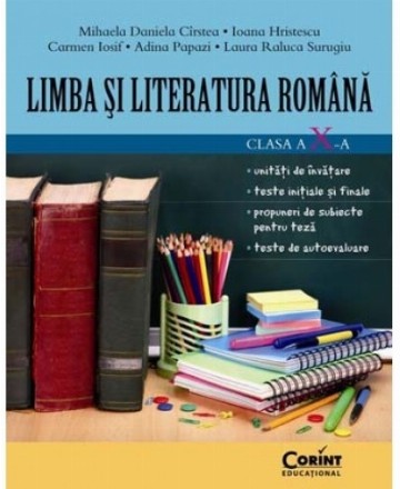 LIMBA SI LITERATURA ROMANA CLS. A X-A 