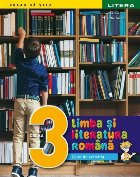 Limba si literatura romana. Caiet de activitati. Clasa a III-a