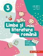 Limba si literatura romana. Exercitii, fise de lucru, teste de evaluare. Clasa a III-a