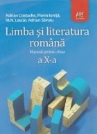 Limba si literatura romana. Manual pentru clasa a X-a