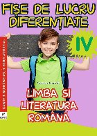 Limba si literatura romana. Fise diferentiate pentru clasa a IV-a