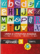 Limba si Literatura Romana. Caiet de Aplicatii. Clasa a III-a