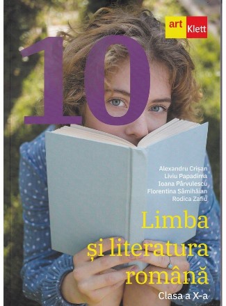 Limba si literatura romana. Clasa a X-a