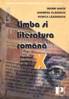 Limba si literatura romana (toate filierele)  - (clasa a X-a)