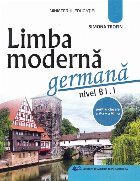 Limba modernă germană : nivel B1.1,pentru clasele a V-a - a VIII-a