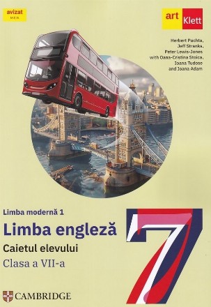 Limba modernă 1 : Limba engleză,caietul elevului,clasa a VII-a