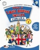 Limba moderna- engleza. Manual pentru clasa a III-a, partea I+partea a II-a (contine editie digitala)