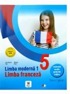 Limba moderna 1. Limba franceza. Teorie si aplicatii. Clasa a V-a