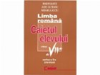 LIMBA ROMANA Caietul elevului clasa