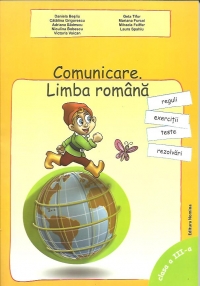 Limba romana.Comunicare.Reguli,teste si exercitii pentru clasa a III-a