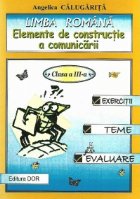 Limba romana - Elemente de constructie a comunicarii, clasa a III-a