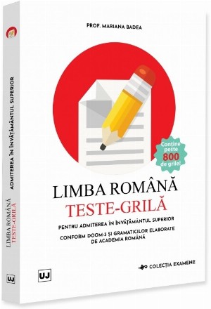 Limba română : teste-grilă pentru admiterea în învăţământul superior