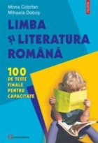 Limba literatura romana 100 teste