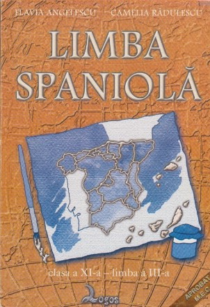 Limba Spaniola. Clasa a XI-a - Limba a III-a