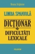 Limba spaniola. Dictionar de dificultati lexicale