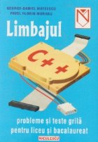 Limbajul C++ (probleme si teste grila pentru liceu si bacalaureat)
