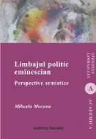 Limbajul politic eminescian : Perspective semiotice