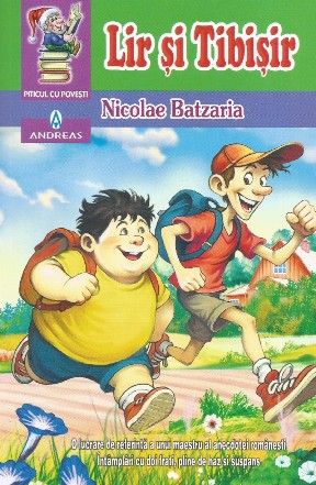 Lir şi Tibişir : roman de aventuri pentru tineret