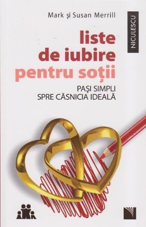 Liste de iubire pentru sotii. Pasi simpli spre casnicia ideala