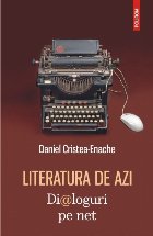 Literatura de azi. Dialoguri pe net