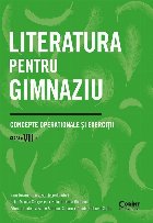 Literatura pentru gimnaziu : concepte operaţionale şi exerciţii,clasa a VII-a